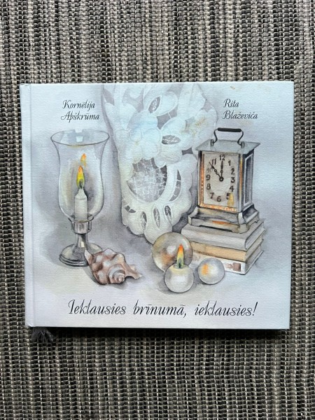 Ieklausies brīnumā, ieklausies!