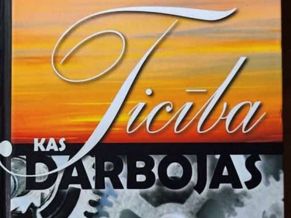 Ticība, kas darbojas