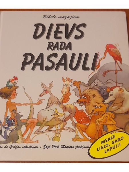 Dievs rada pasauli/ Bībele mazajiem/