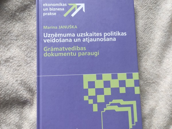 Uzņēmuma uzskaites politikas veidošana un atjaunošana . Grāmatvedības dokumentu paraugi