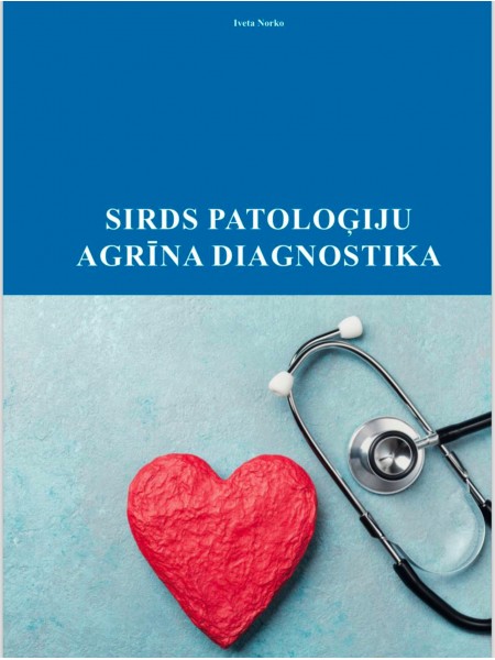 Sirds patoloğiju agrīna diagnostika