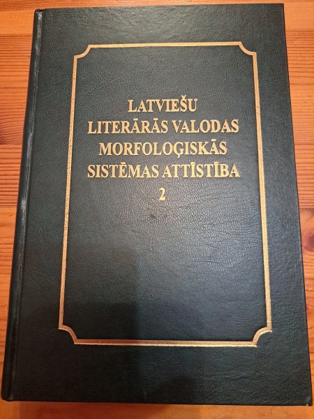 Latviešu literārās valodas morfoloģiskās sistēmas attīstība 2