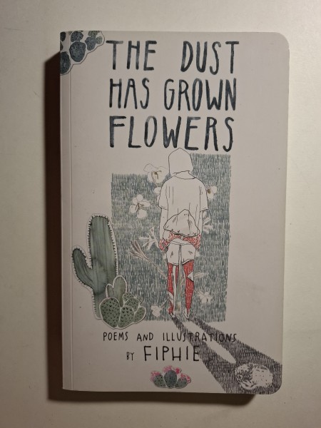 The Dust has Grown Flowers