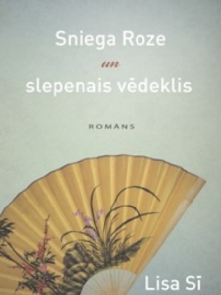 Sniega Roze un slepenais vēdeklis