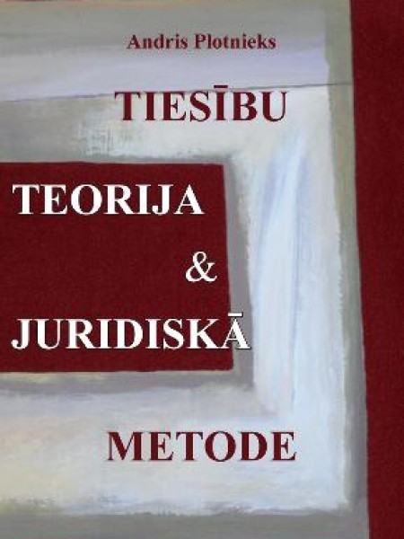 Tiesību teorija & juridiskā metode