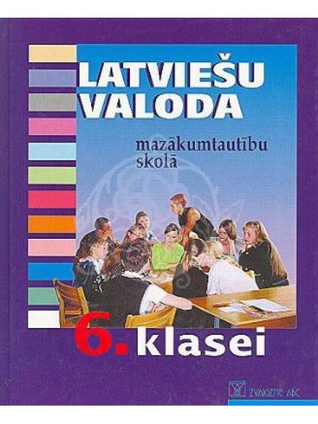 Latviešu valoda 6. klasei mazākumtautību skolā