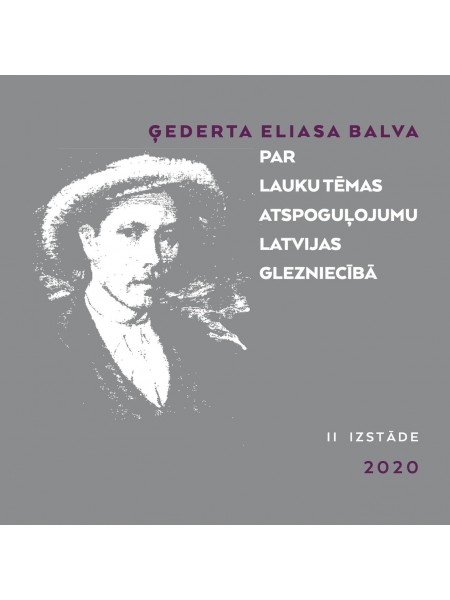Katalogs Ģederta Eliasa Balva par lauku tēmas atspoguļojumu Latvijas glezniecībā. II izstāde. 2020.
