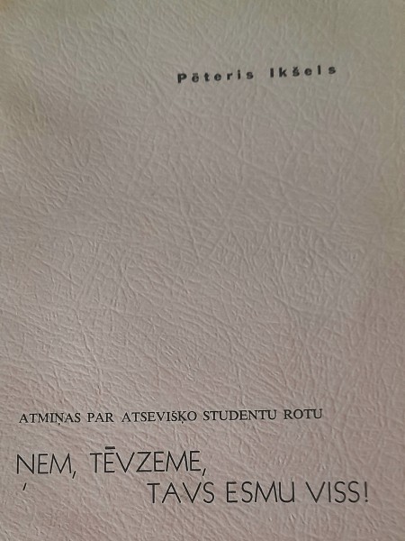 Ņem,Tēvzeme,tavs esmu viss