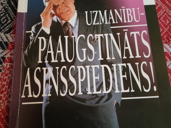 Uzmanību- paaugstināts asinsspiediens