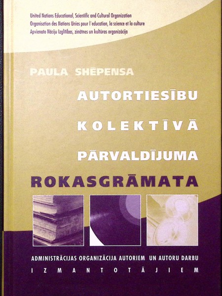 Autortiesību kolektīvā pārvaldījuma rokasgrāmata