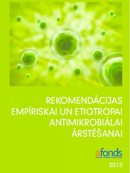 Rekomendācijas empīriskai un etiotropai antimikrobiālai ārstēšanai