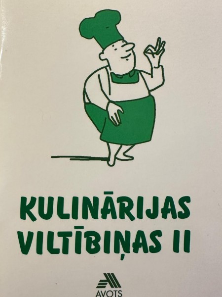 Kulinārijas viltībiņas II