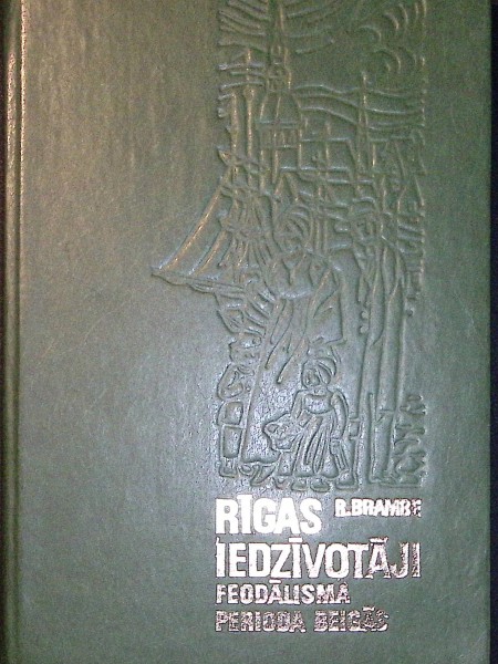 Rīgas iedzīvotāji feodālisma perioda beigās