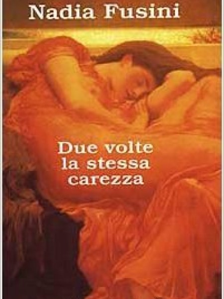 Due volte la stessa carezza