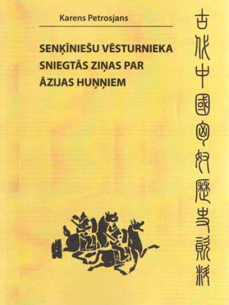 Senķīniešu vēsturnieka sniegtās ziņas par Āzijas huņņiem