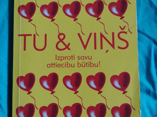 Tu & viņš. Izproti savu attiecību būtību!
