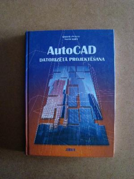 AutoCAD datorizētā projektēšana