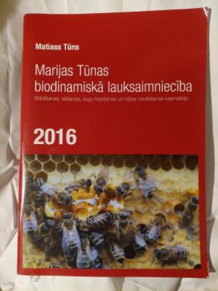 Marijas Tūnas biodinamiskā lauksaimniecība 2016