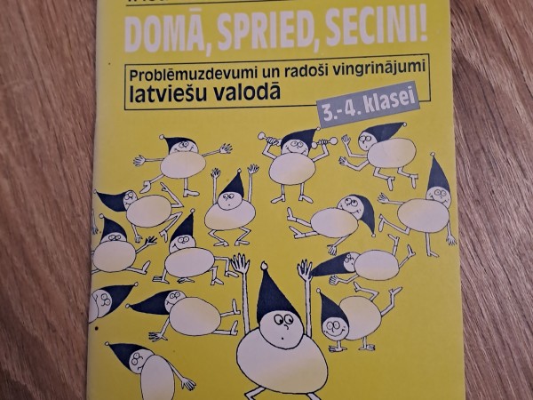 Domā, spried, secini