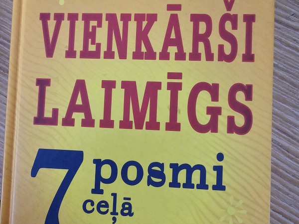 Vienkārši laimīgs 7 posmi ceļā uz iekšēju laimi