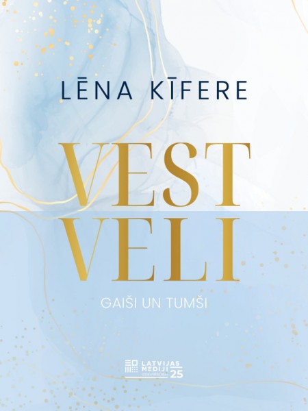 Vestveli. Gaiši un tumši