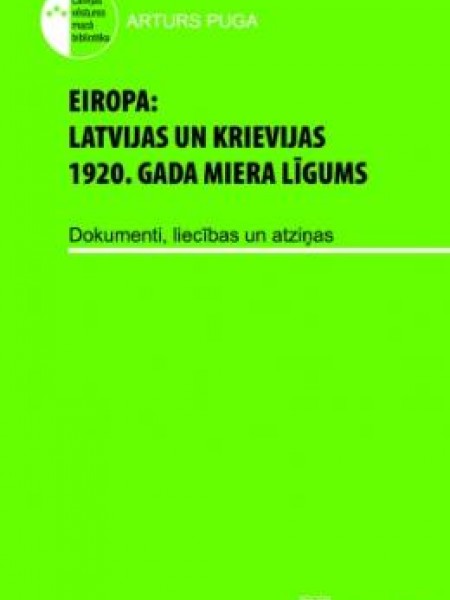 Eiropa: Latvijas un Krievijas 1920. gada miera līgums