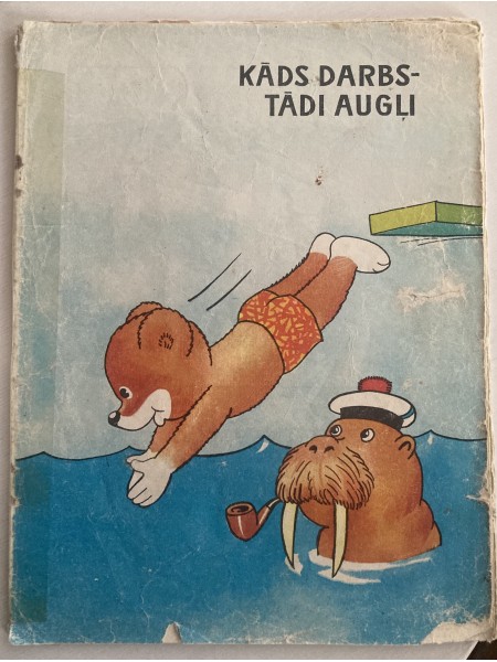 RIKIKĪ PIEDZĪVOJUMI KĀDS DARBS- TĀDI AUGĻI