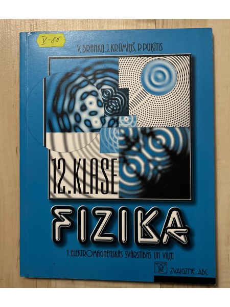Fizika 12.klase (1.Elektromagnētiskās svārstības un viļņi)