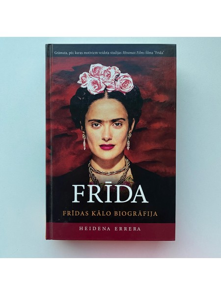 Frīda. Frīdas Kālo biogrāfija