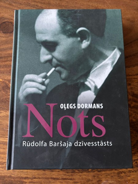 Nots. Rūdolfa Baršaja dzīvesstāsts