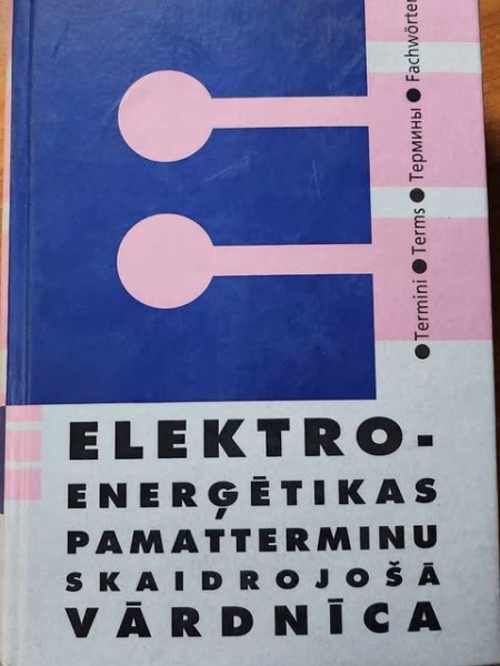Elektroenerģētikas pamatterminu skaidrojošā vārdnīca 3