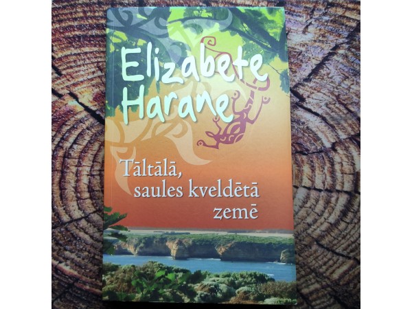 Tāltālā, saules kveldētā zemē