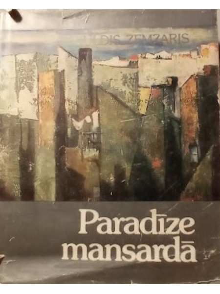 Paradīze mansardā. Stāsti