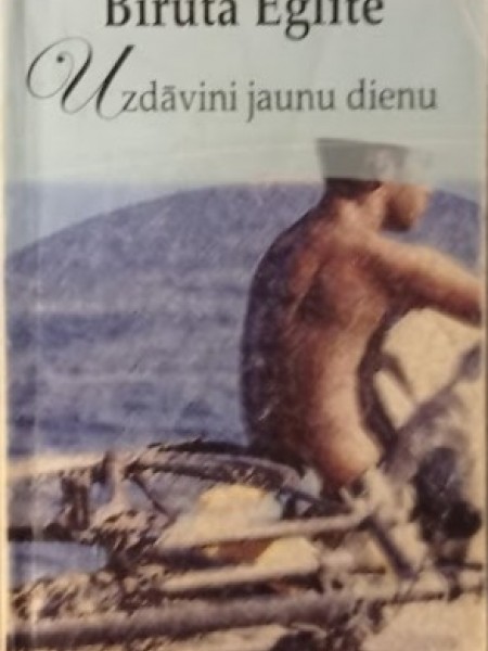 Uzdāvini jaunu dienu.	Psiholoģisks romāns