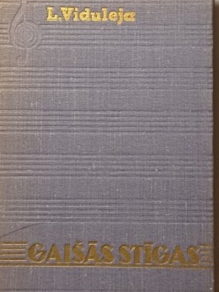 Gaišās stīgas (Pētera Barisona dzīves un daiļrades lappuses)