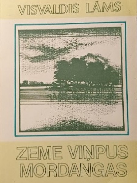 Zeme viņpus Mordangas.	Romāns