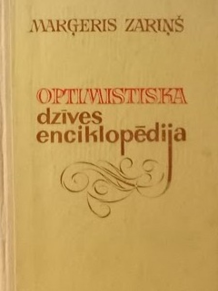 Optimistiska dzīves enciklopēdija. Manas saknes, mana bērnība un  mana jaunība