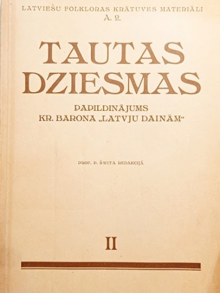 Tautas dziesmas. Papildinājums     Kr. Barona “Latvju dainām” II grāmata