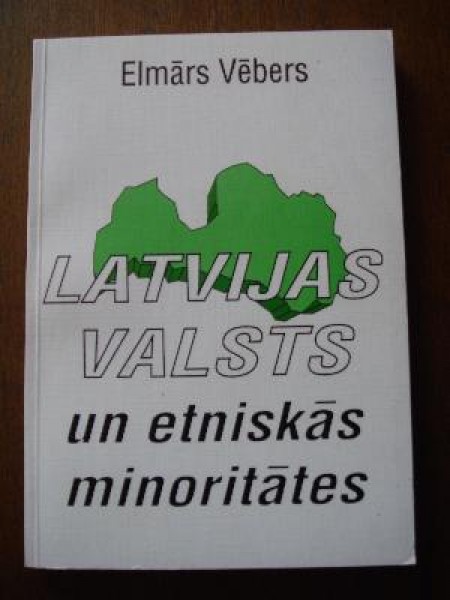 Latvijas valsts un etniskās minoritātes