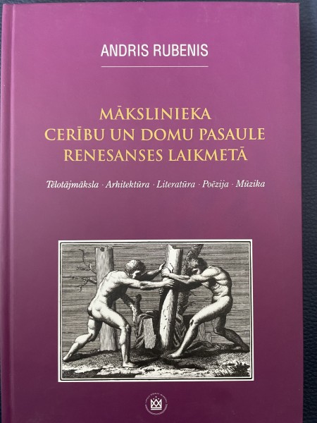 ANDRIS RUBENIS MAKSLINIEKA CERIBU UN DOMU PASAULE RENESANSES LAIKMETÀ