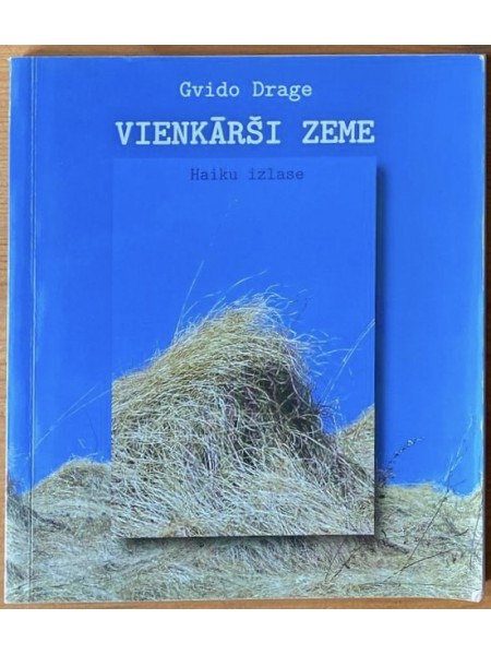 Vienkārši zeme. Haiku izlase