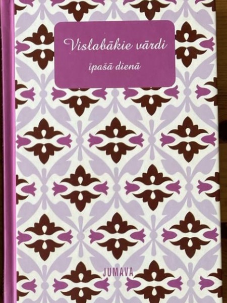 Vislabākie vārdi īpašā dienā