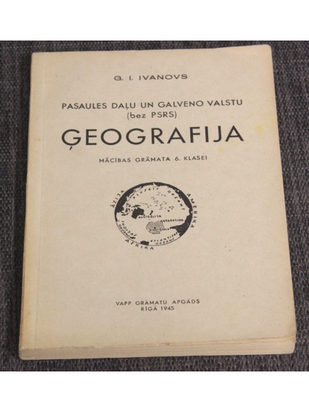 Pasaules daļu un galveno valstu (bez PSRS) Ģeografija