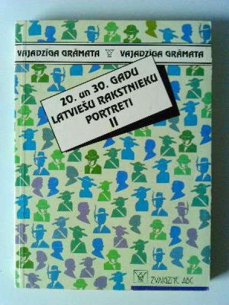 20. un 30. gadu latviešu rakstnieku portreti II