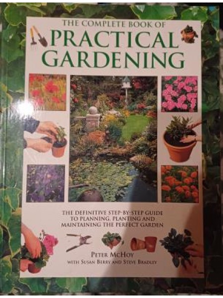 THE COMPLETE BOOK OF PRACTICAL GARDENING