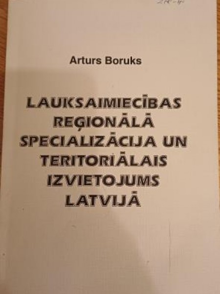 Lauksaimniecības reģionālā specializācija un teritoriālais izvietojums Latvijā