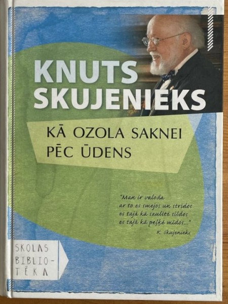 Kā ozola saknei pēc ūdens