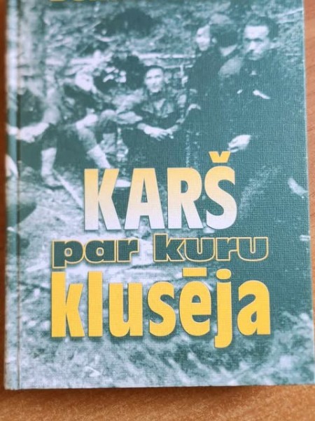 Karš par kuru klusēja