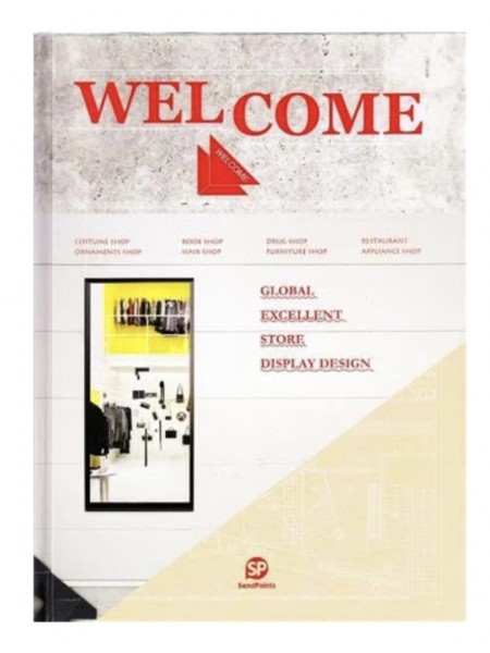 Welcome: The Best Store Display Designs - Hardcover