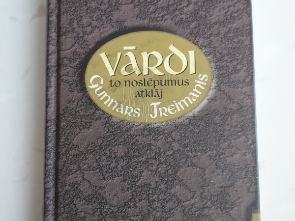 Vārdi. To noslēpumus atklāj Gunnars Treimanis